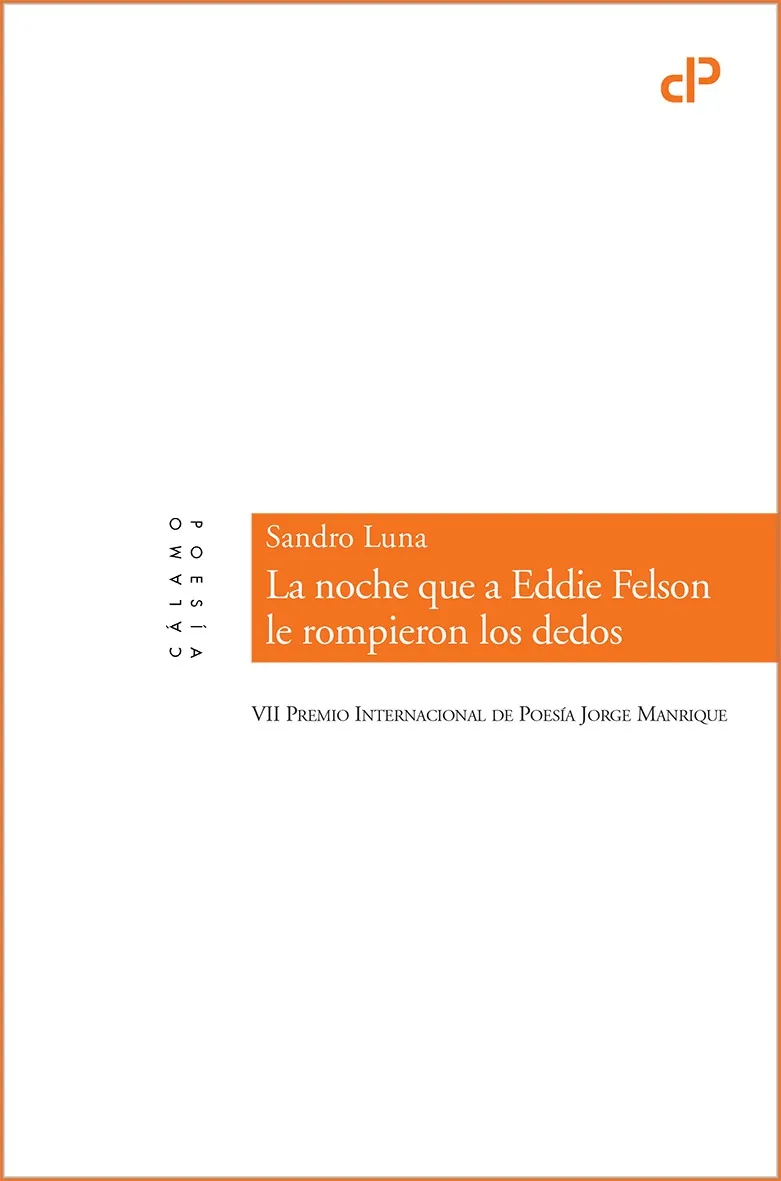 NOCHE QUE A EDDIE FELSON LE ROMPIERON LOS DEDOS, LA