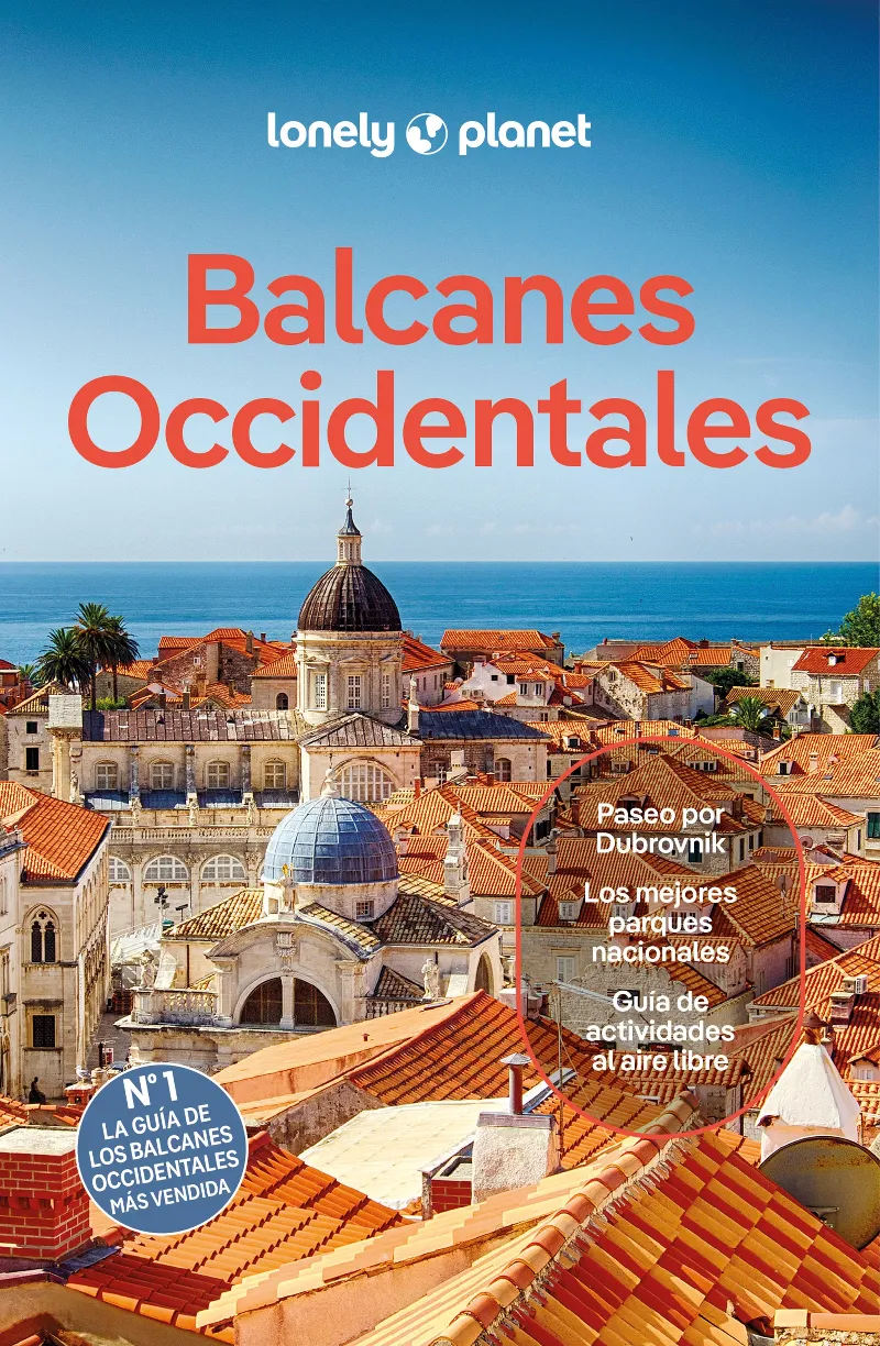 BALCANES OCCIDENTALES (LONELY PLANET.EDICIÓN 2024)