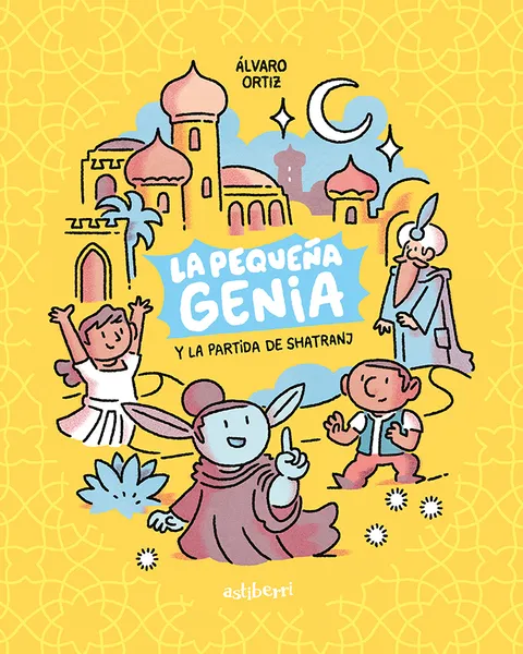 LA PEQUEÑA GENIA Y LA PARTIDA DE SHATRANJ 2.ª ED.