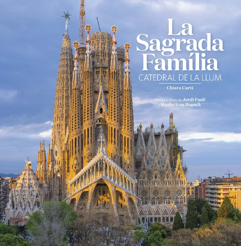 LA SAGRADA FAMÍLIA CATEDRAL DE LA LLUM