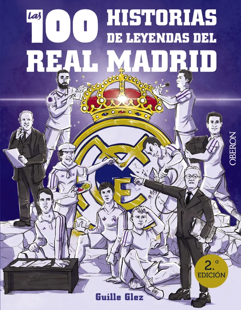 Las 100 historias de leyendas del Real Madrid