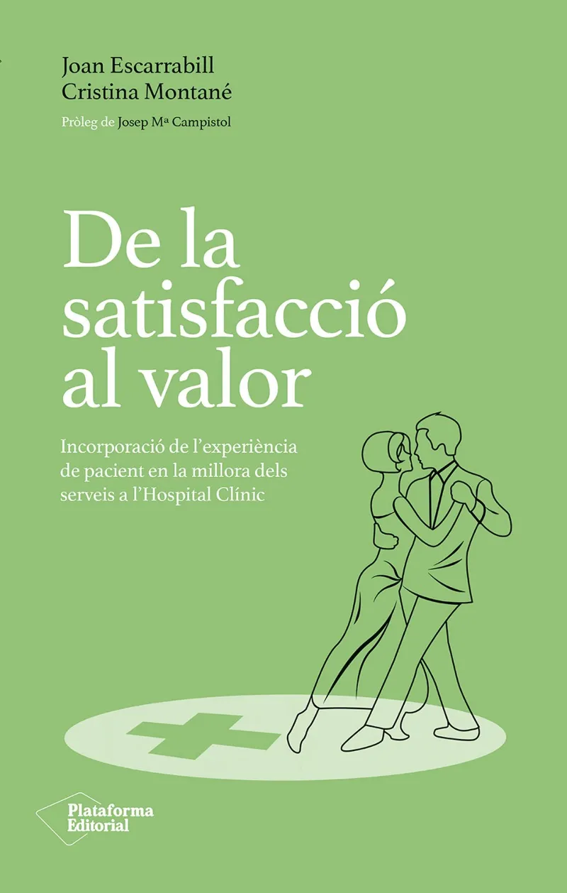 DE LA SATISFACCIÓ AL VALOR