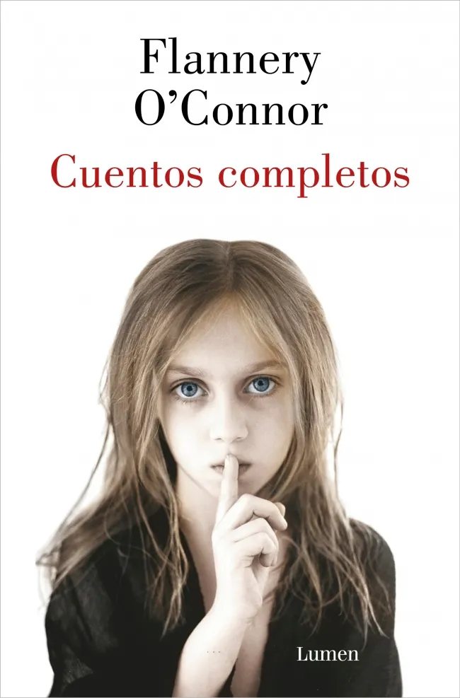 CUENTOS COMPLETOS -FLANNERY O'CONNOR-