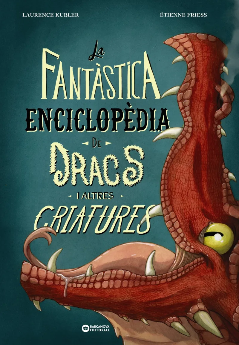 LA FANTÀSTICA ENCICLOPÈDIA DE DRACS I ALTRES CRIATURES