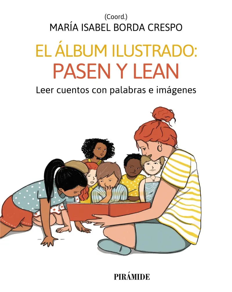 EL ÁLBUM ILUSTRADO: PASEN Y LEAN