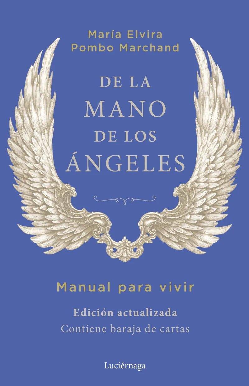 DE LA MANO DE LOS ANGELES -ED. ACTUALIZADA-