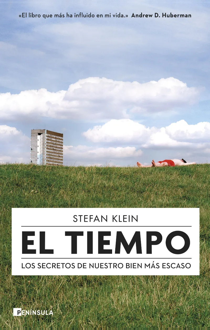 TIEMPO, EL -LOS SECRETOS DE NUESTRO BIEN MAS ESCASO-