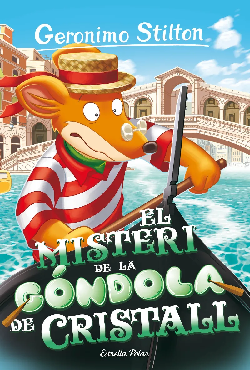 GERONIMO STILTON 96 -EL MISTERI DE LA GONDOLA DE CRISTALL-