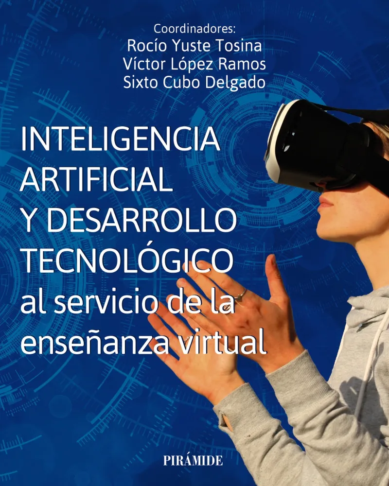 INTELIGENCIA ARTIFICIAL Y DESARROLLO TECNOLÓGICO AL SERVICIO DE LA ENSEÑANZA VIRTUAL