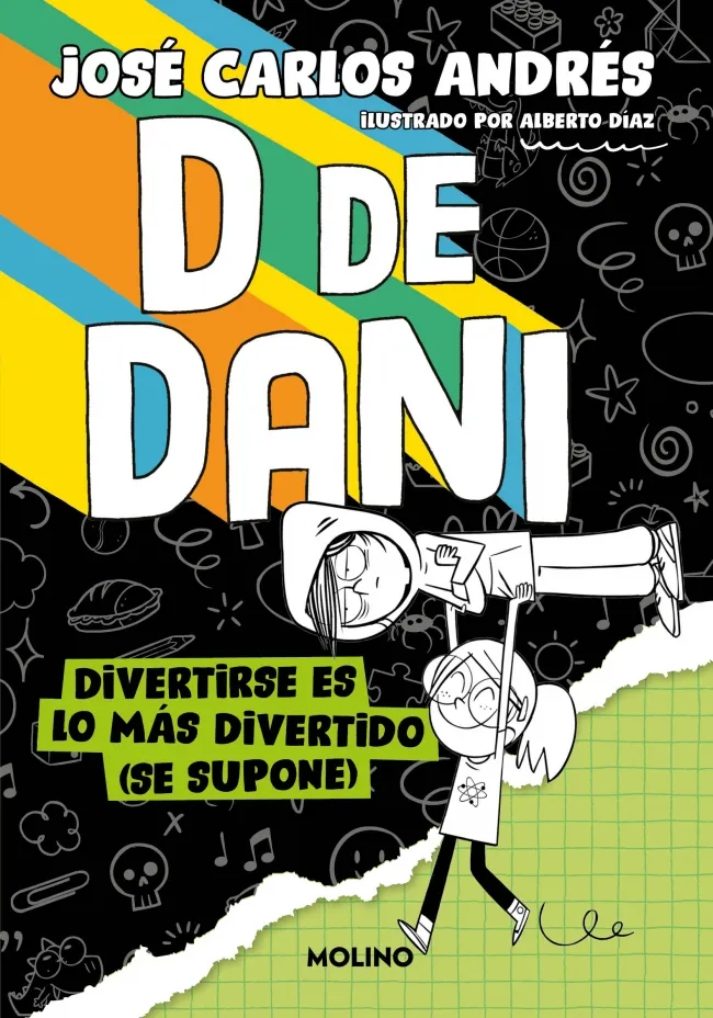 D DE DANI 02: DIVERTIRSE ES LO MÁS DIVERTIDO (SE SUPONE)