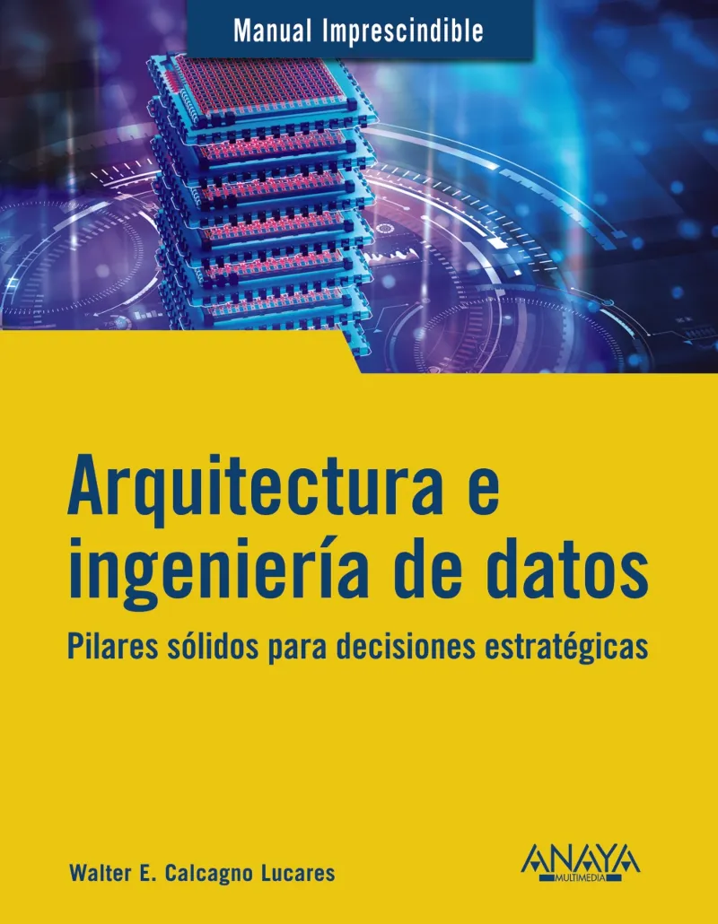 ARQUITECTURA E INGENIERÍA DE DATOS