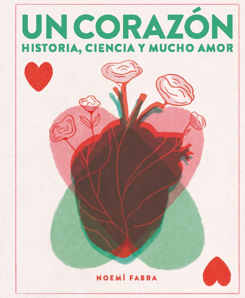 CORAZON, UN -HISTORIA CIENCIA Y MUCHO AMOR-