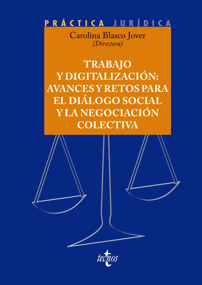 TRABAJO Y DIGITALIZACIÓN: AVANCES Y RETOS PARA EL DIÁLOGO SOCIAL Y LA NEGOCIACIÓN COLECTIVA