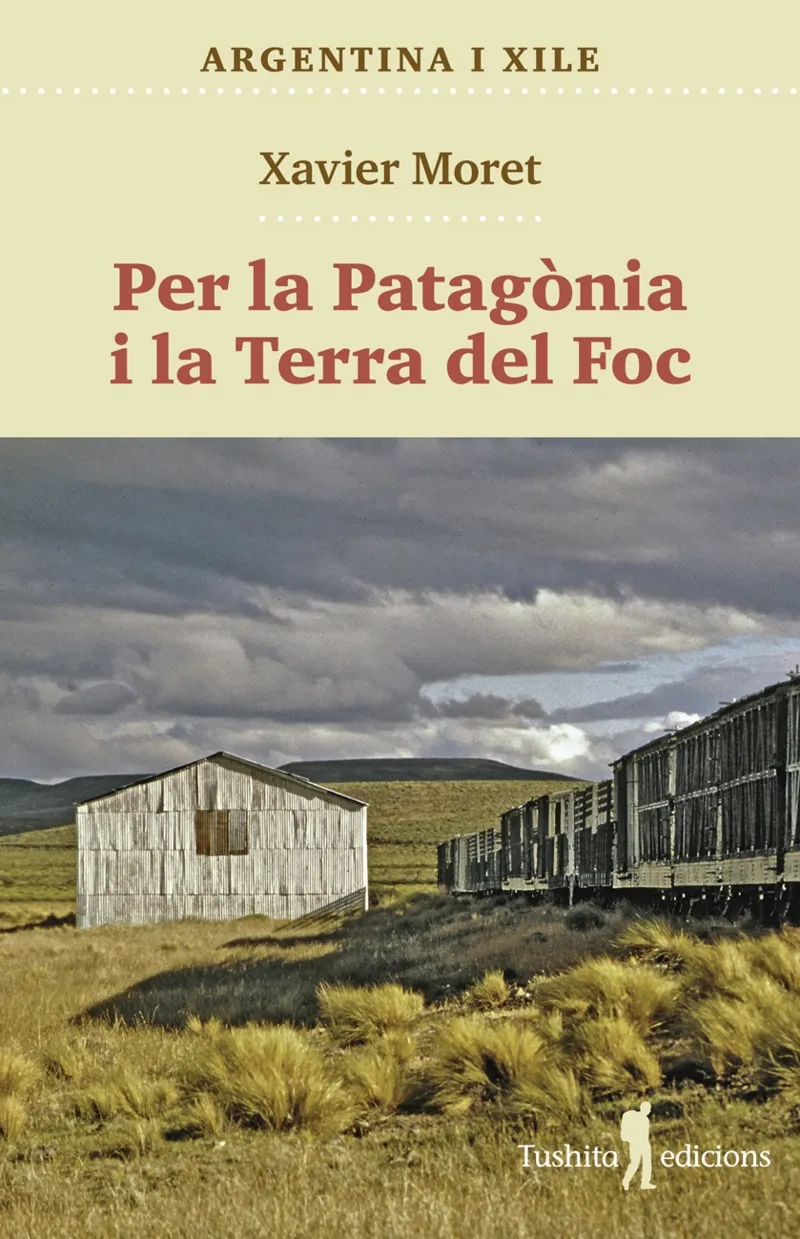 PER LA PATAGÒNIA I LA TERRA DEL FOC