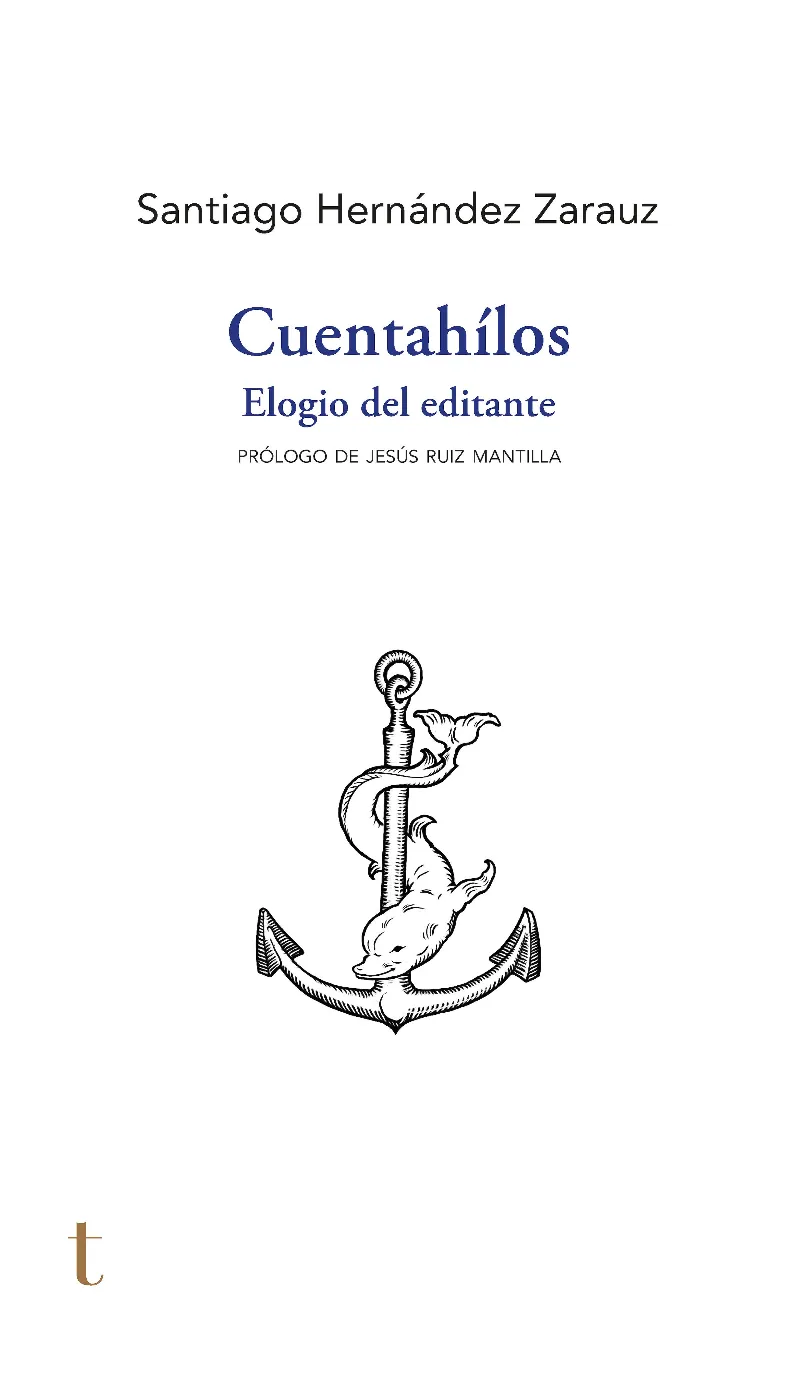 CUENTAHILOS -ELOGIO DEL EDITANTE-