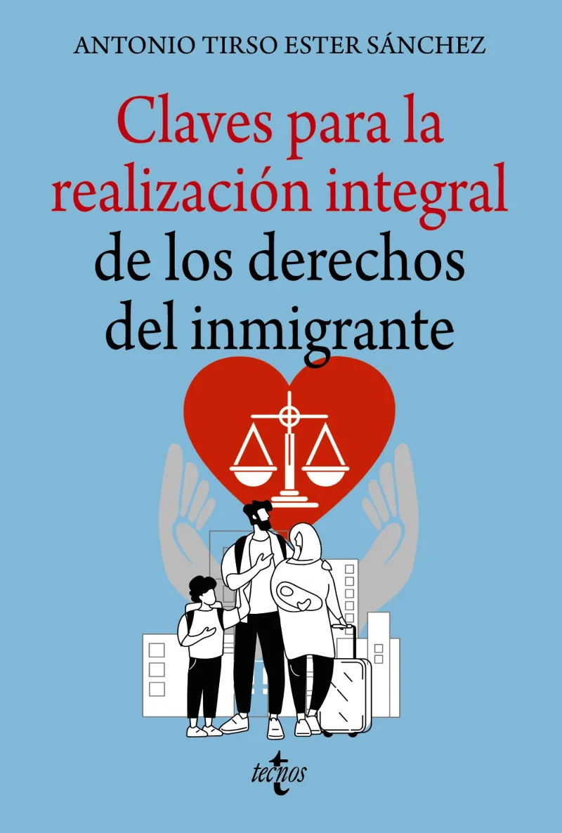 CLAVES PARA LA REALIZACIÓN INTEGRAL DE LOS DERECHOS DEL INMIGRANTE