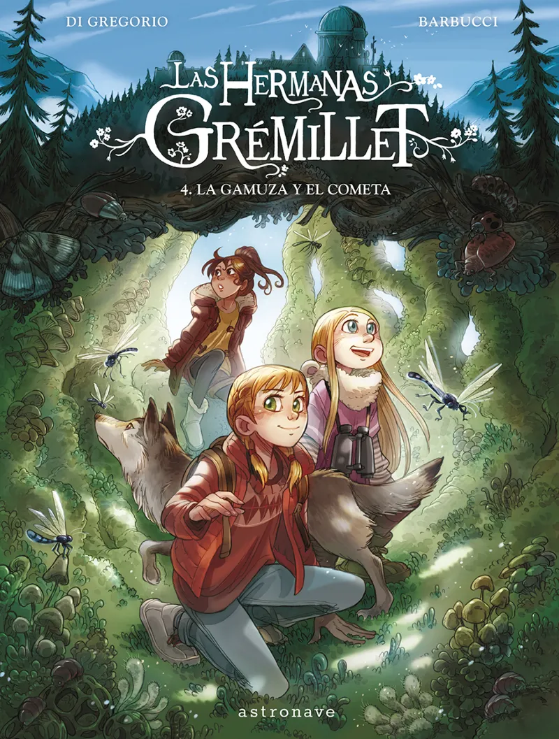 HERMANAS GREMILLET 04: LA GAMUZA Y EL COMETA