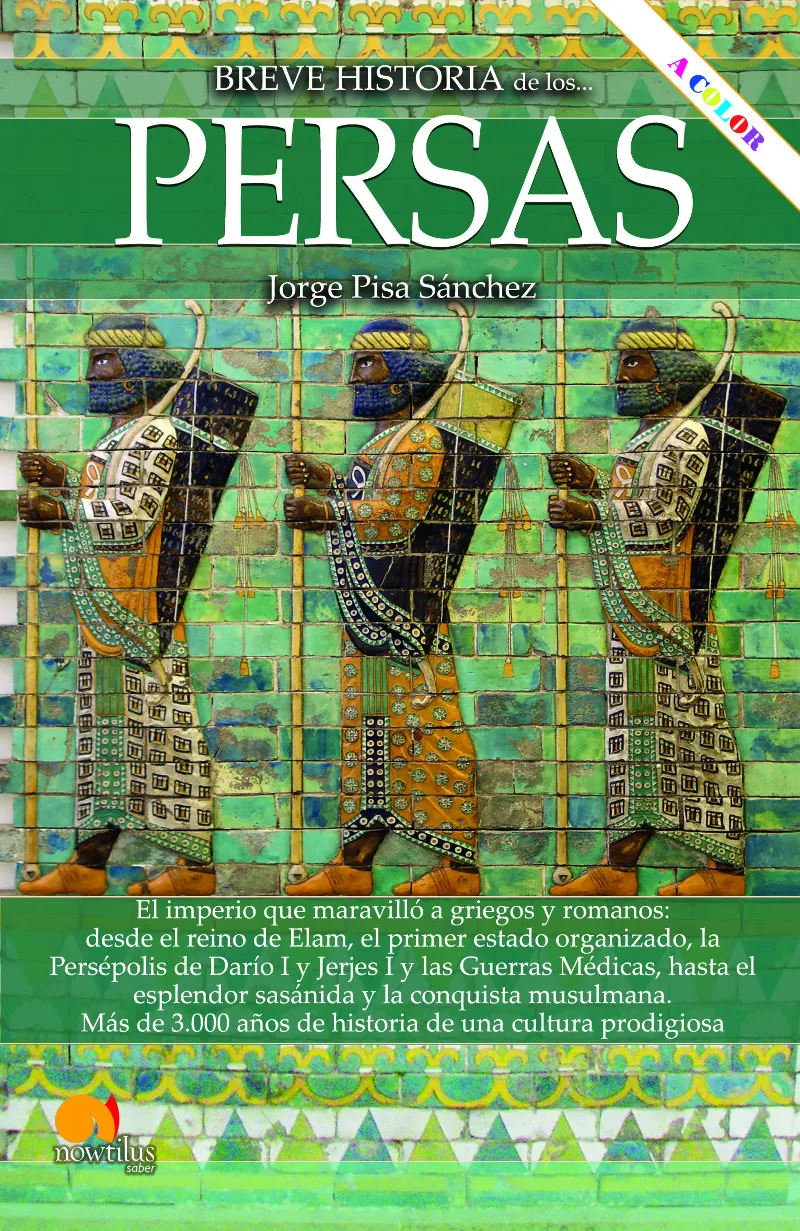 BREVE HISTORIA DE LOS PERSAS -COLOR-