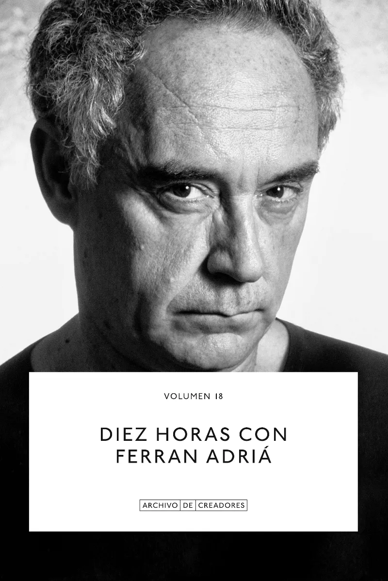 DIEZ HORAS CON FERRÁN ADRIÀ