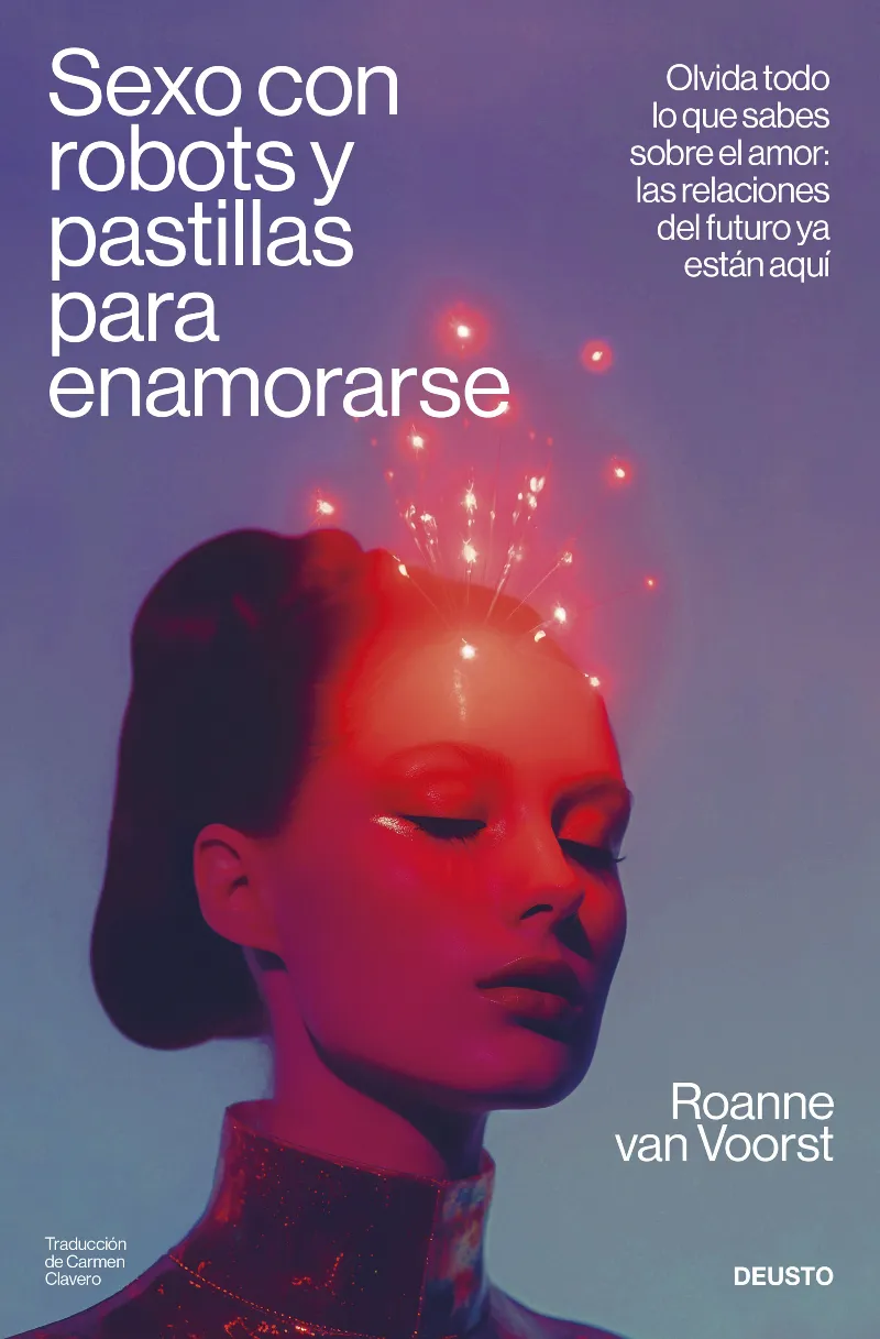 SEXO CON ROBOTS Y PASTILLAS PARA ENAMORARSE
