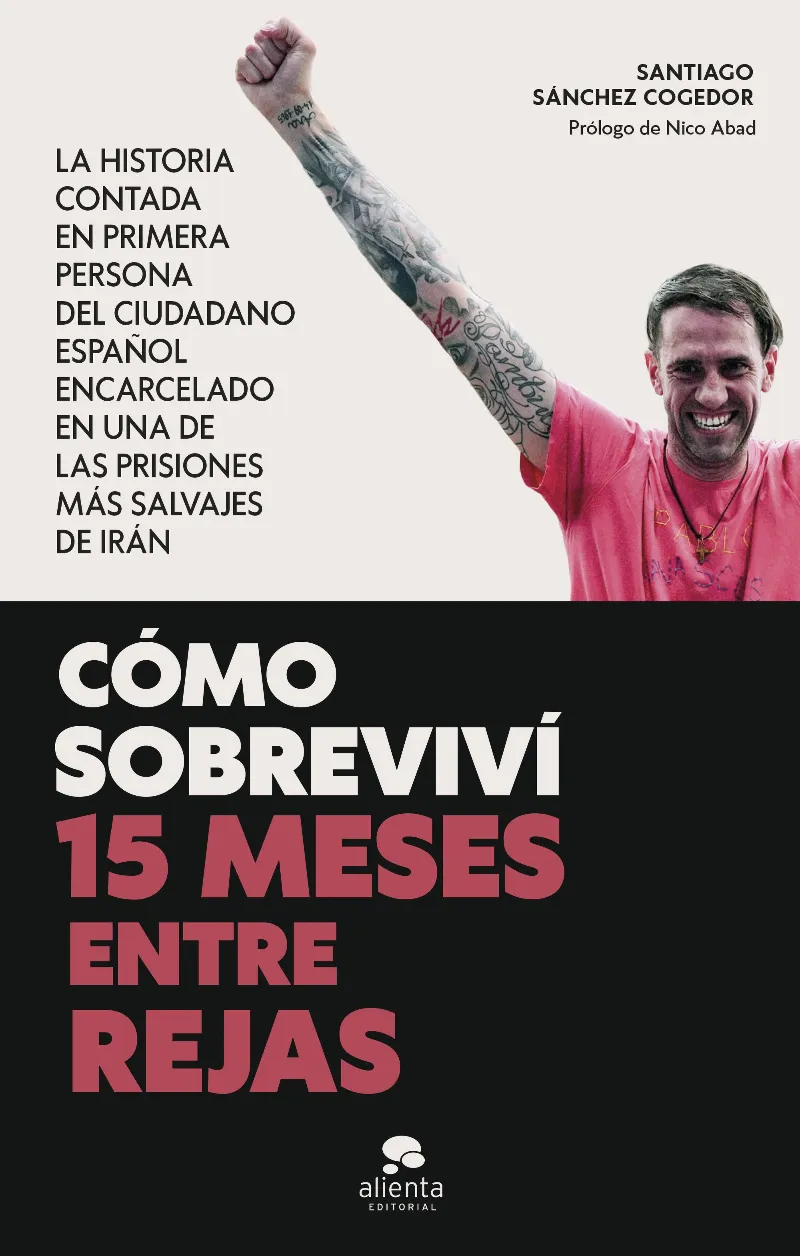 CÓMO SOBREVIVÍ 15 MESES ENTRE REJAS