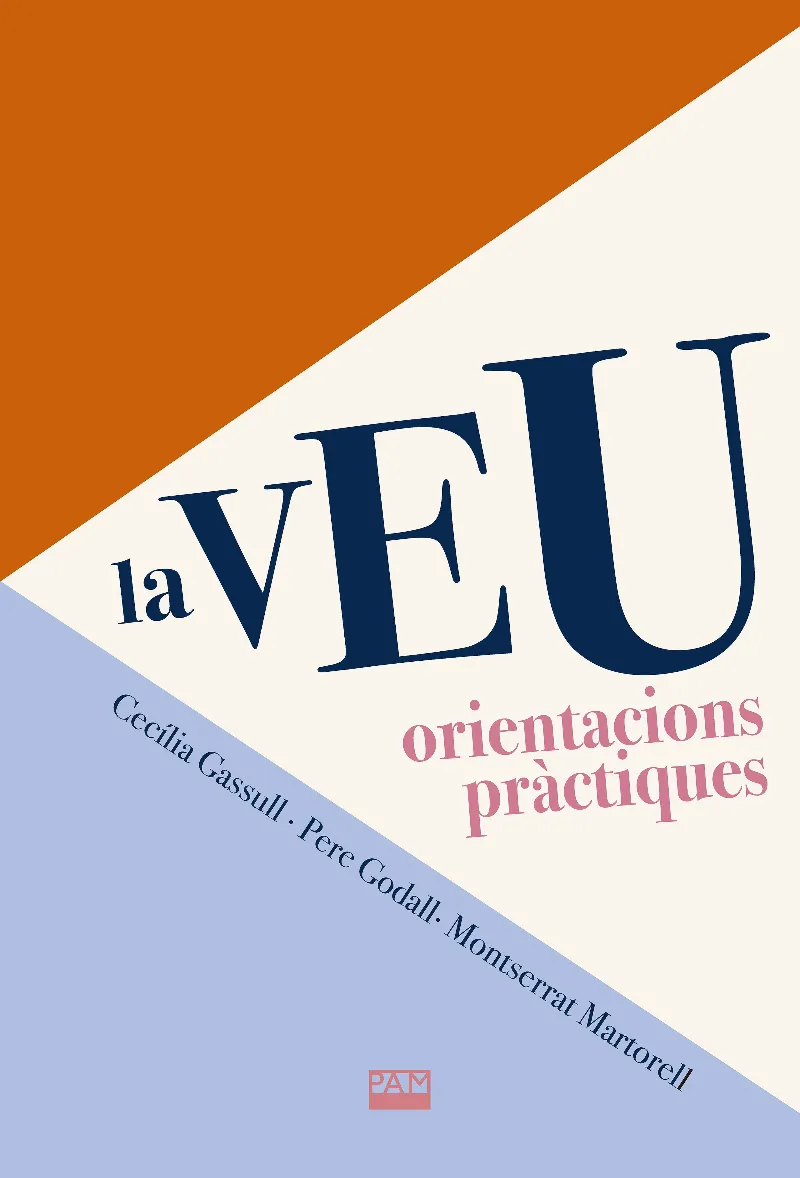 LA VEU. ORIENTACIONS PRÀCTIQUES
