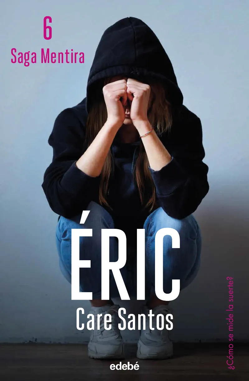 ÉRIC (SAGA MENTIRA-6. EDICIÓN EN CASTELLANO)