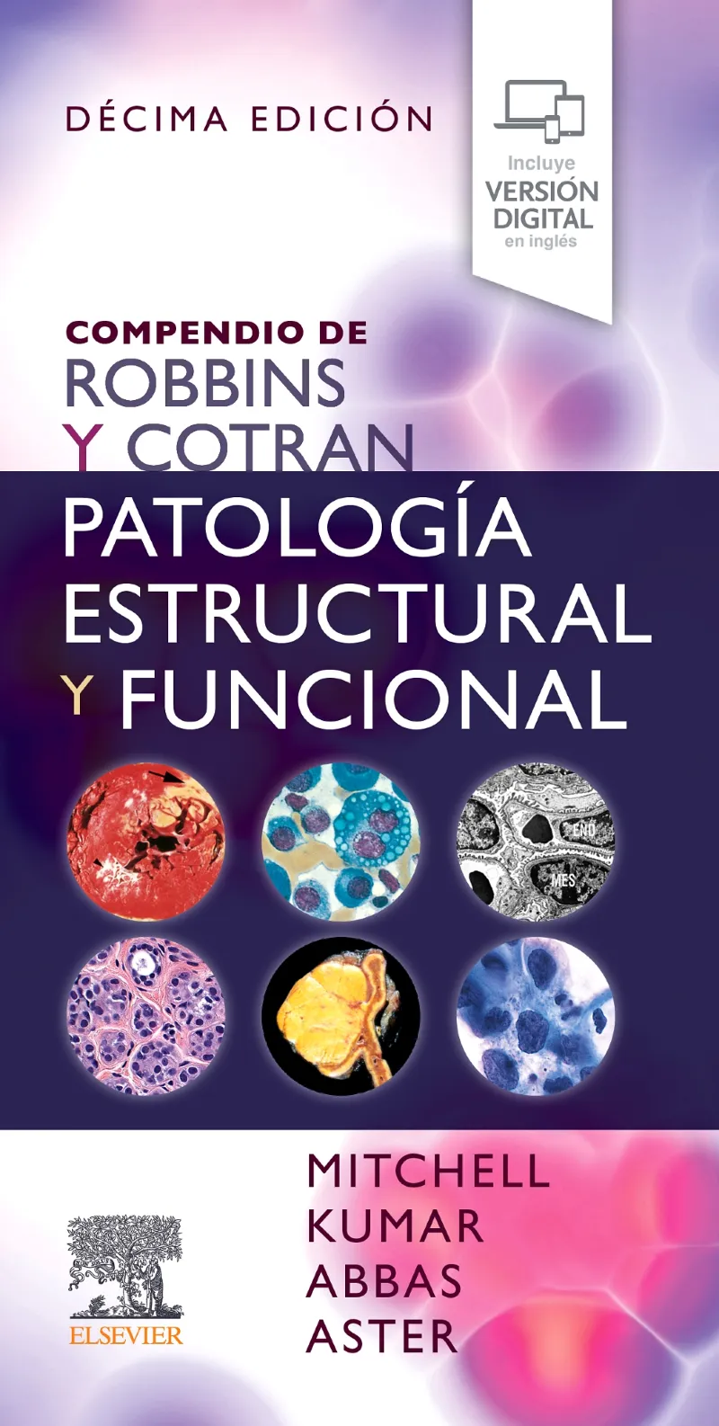COMPENDIO DE ROBBINS Y COTRAN. PATOLOGÍA ESTRUCTURAL Y FUNCIONAL(10ª EDICIÓN 2024)