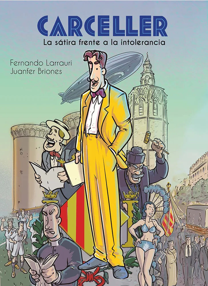 CARCELLER: LA SÁTIRA FRENTE A LA INTOLERANCIA