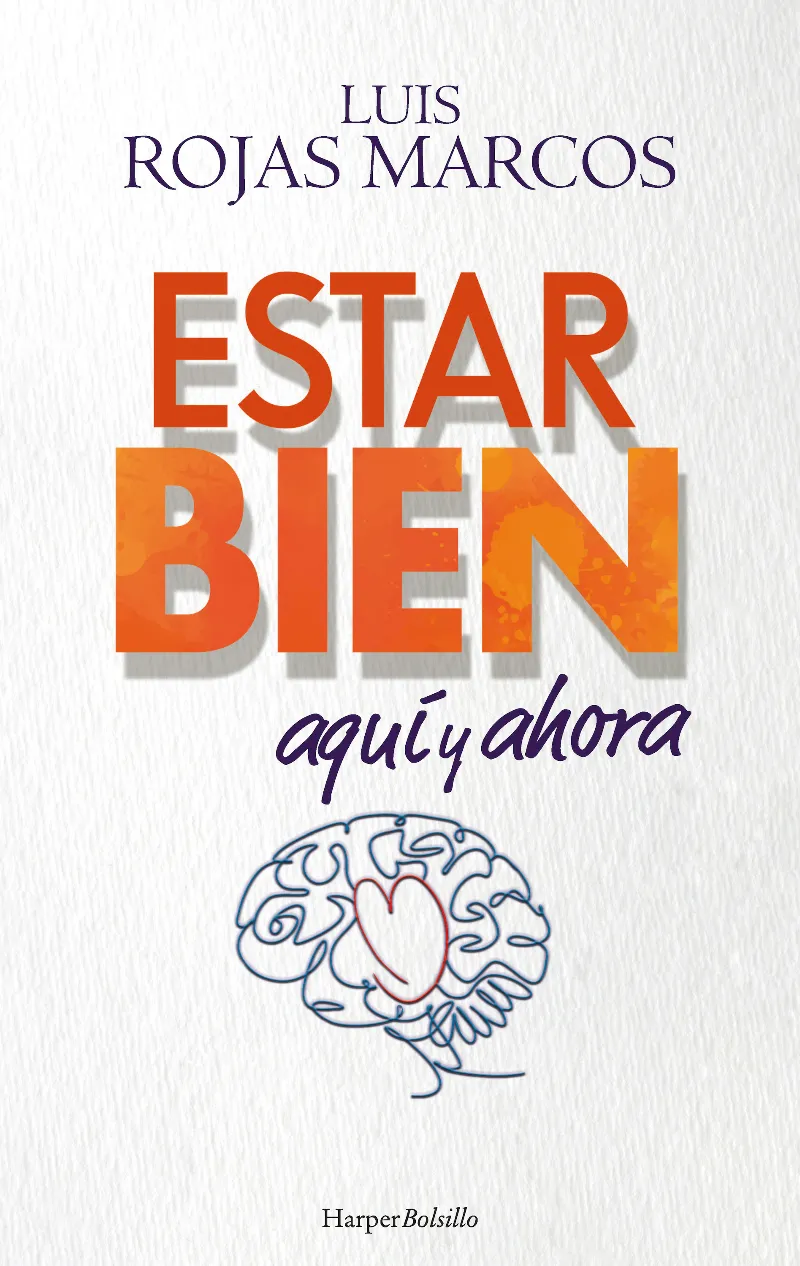 ESTAR BIEN AQUI Y AHORA -BOLSILLO-