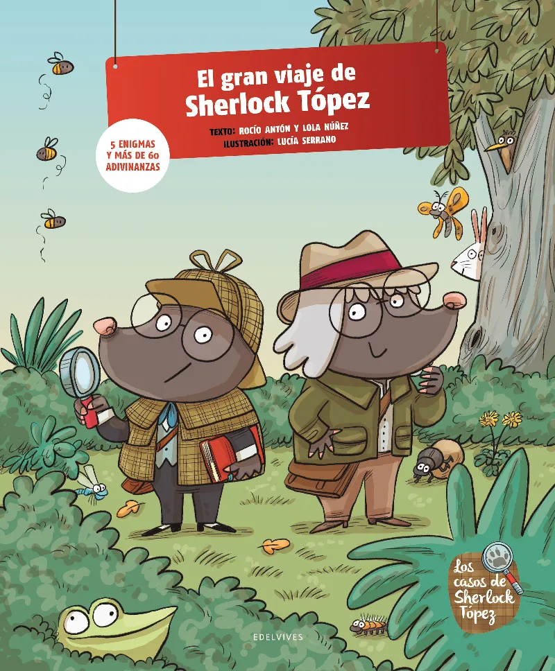 EL GRAN VIAJE DE SHERLOCK TÓPEZ. 5 ENIGMAS Y MÁS DE 60 ADIVINANZAS + 5 AÑOS