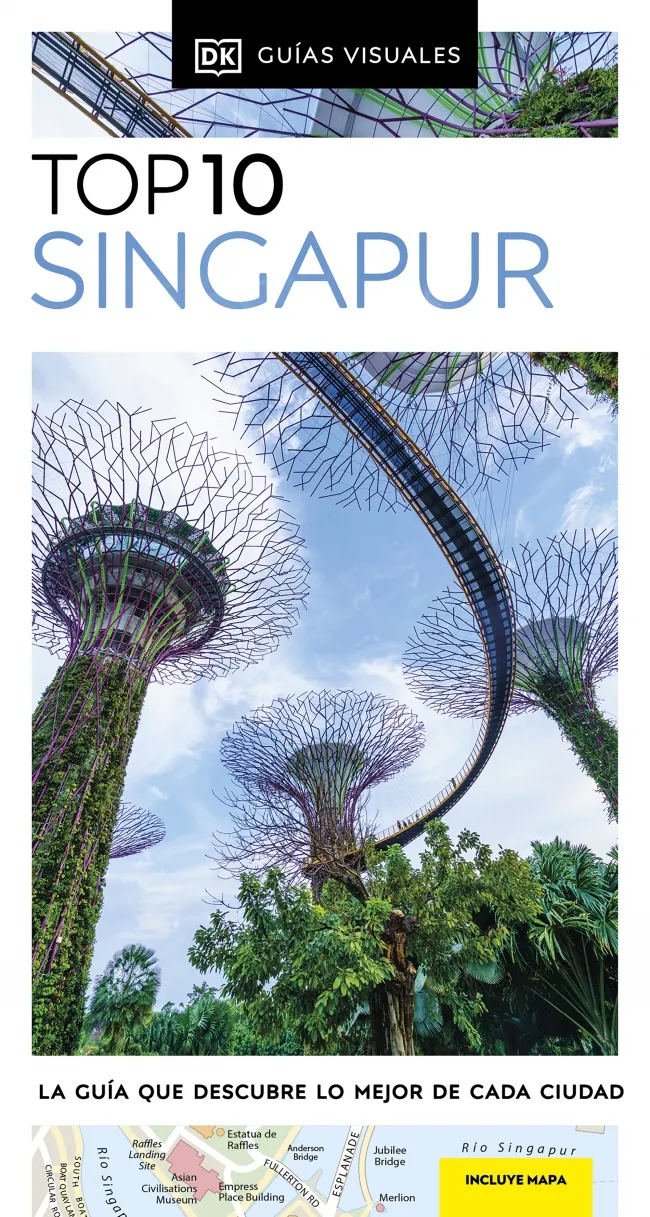 SINGAPUR (GUÍAS VISUALES TOP 10.EDICIÓN 2024)