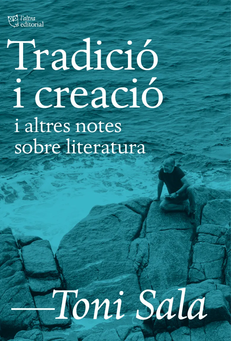 TRADICIÓ I CREACIÓ I ALTRES NOTES SOBRE LITERATURA