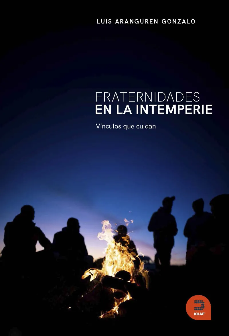 FRATERNIDADES EN LA INTEMPERIE. VÍNCULOS QUE CUIDAN
