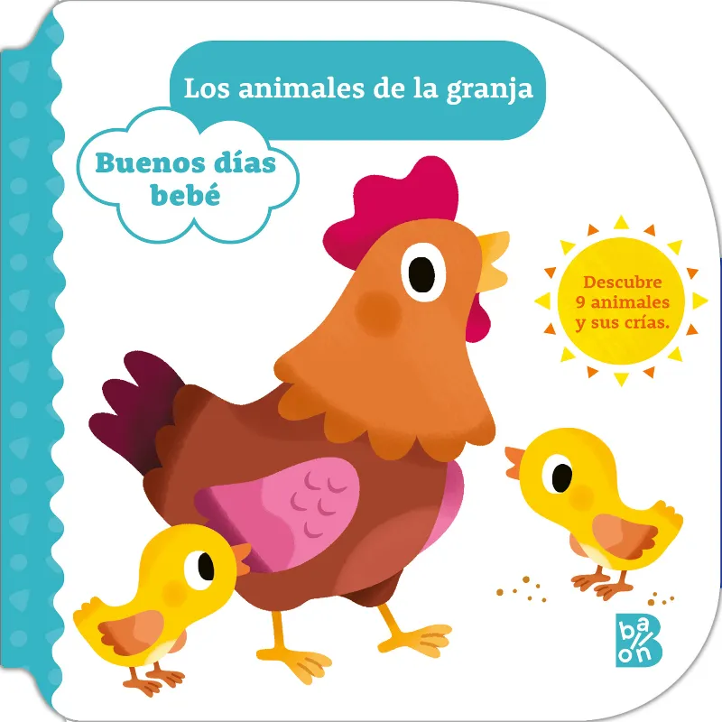 BUENOS DÍAS BEBÉ -LOS ANIMALES DE LA GRANJA-
