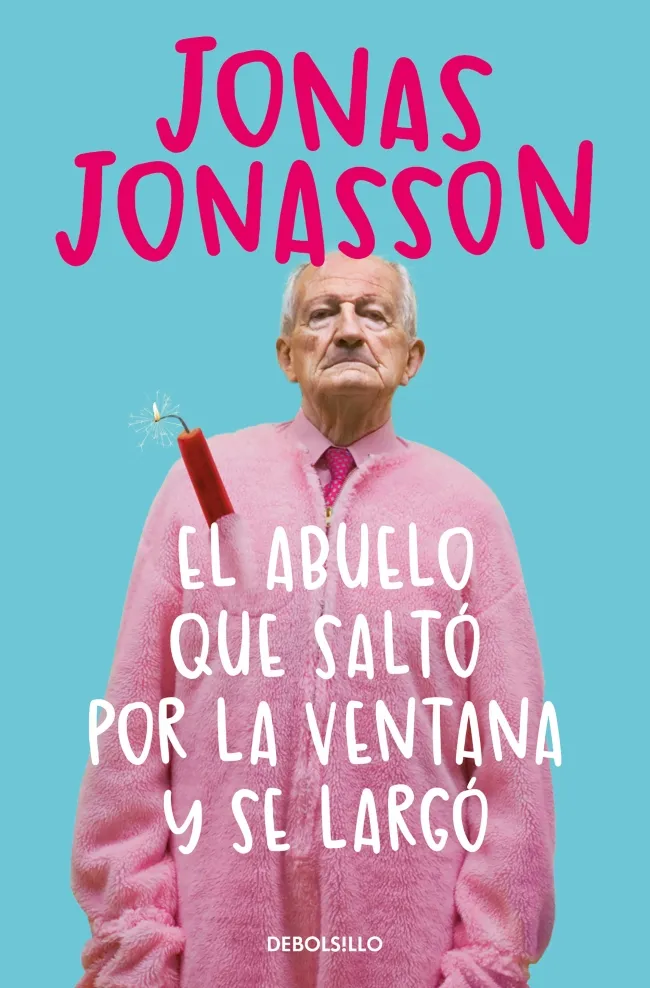 ABUELO QUE SALTÓ POR LA VENTANA Y SE LARGÓ, EL