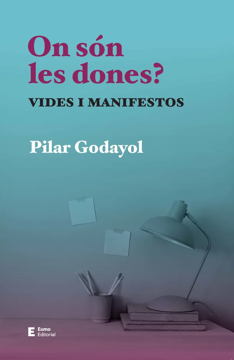 ON SON LES DONES? - VIDES I MANIFESTOS