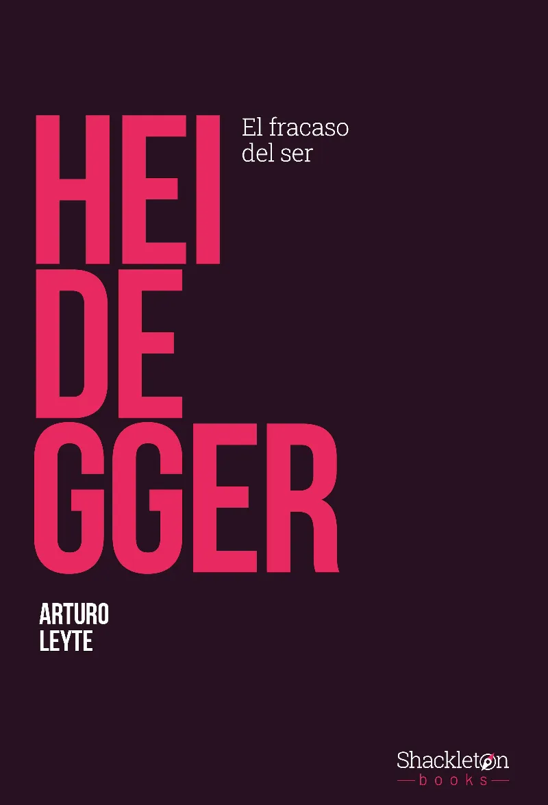 HEIDEGGER EL FRACASO DEL SER