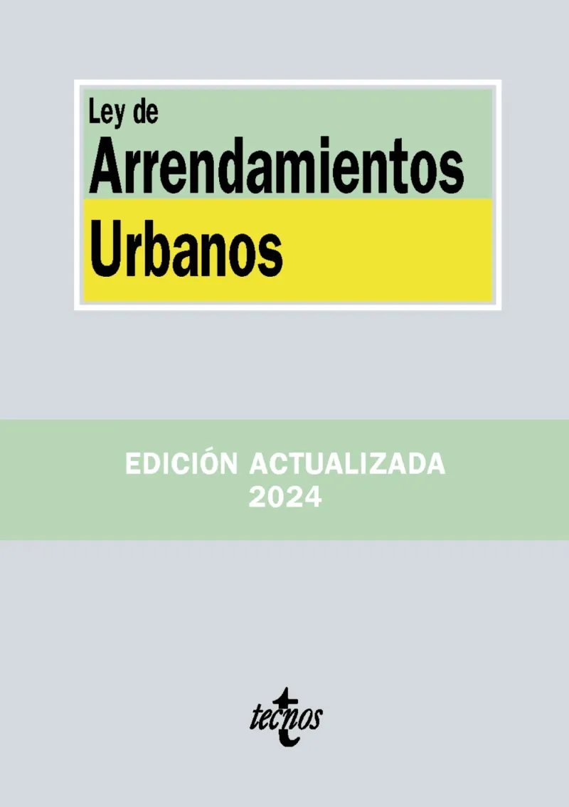 LEY DE ARRENDAMIENTOS URBANOS(10ª EDICIÓN 2024)