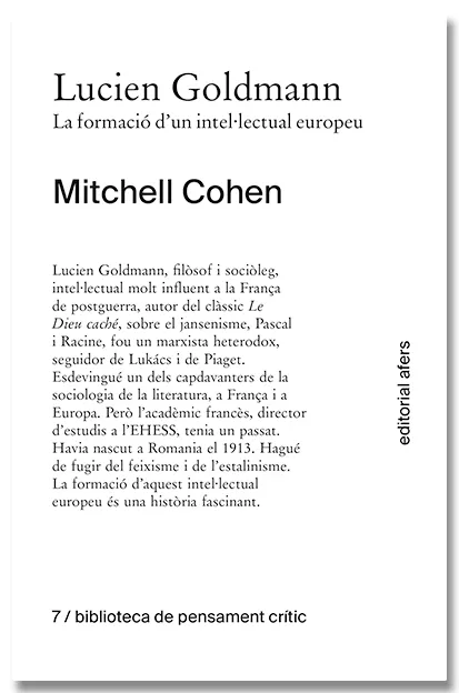 LUCIEN GOLDMANN -LA FORMACIO D'UN INTEL.LECTUAL EUROPEU-