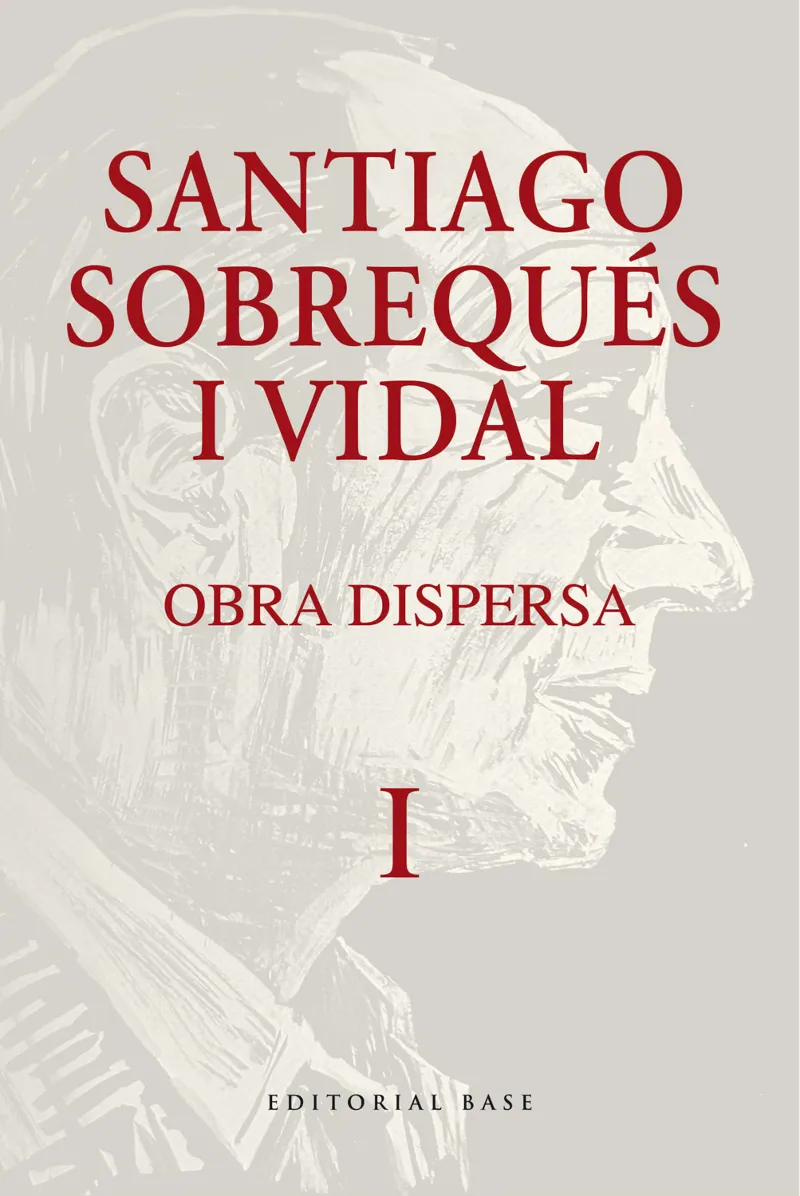 OBRA DISPERSA. SANTIAGO SOBREQUÉS I VIDAL
