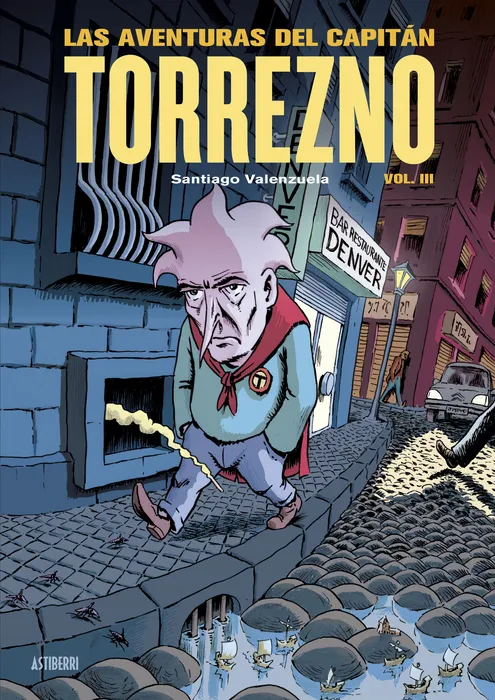 AVENTURAS DEL CAPITAN TORREZNO 03: CAPITAL DE PROVINCIA