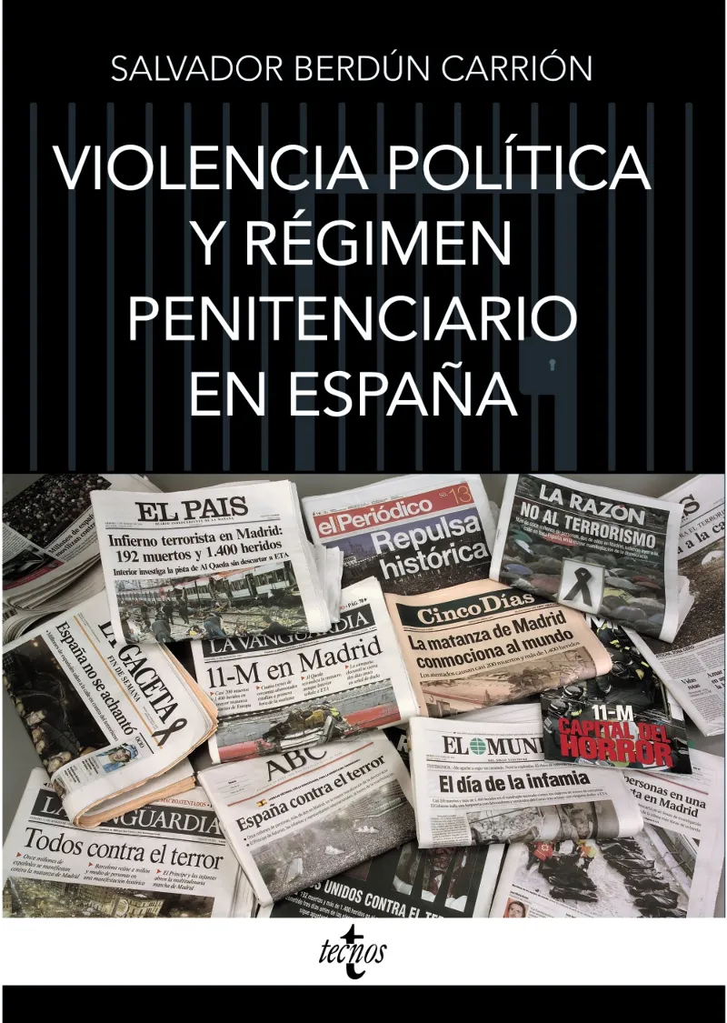 VIOLENCIA POLÍTICA Y RÉGIMEN PENITENCIARIO EN ESPAÑA