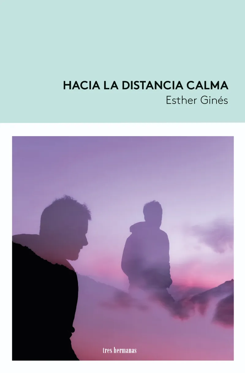 HACIA LA DISTANCIA CALMA