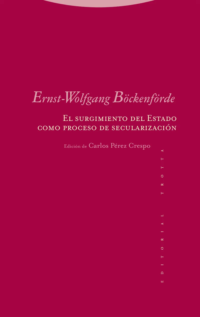 SURGIMIENTO DEL ESTADO COMO PROCESO DE SECULARIZACIÓN, EL