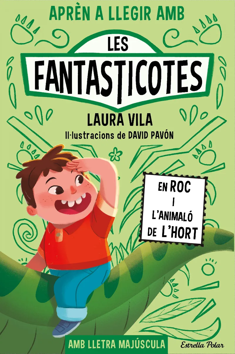 APRÈN A LLEGIR AMB LES FANTASTICOTES 10.LES EN ROC I L'ANIMALÓ DE L'HORT