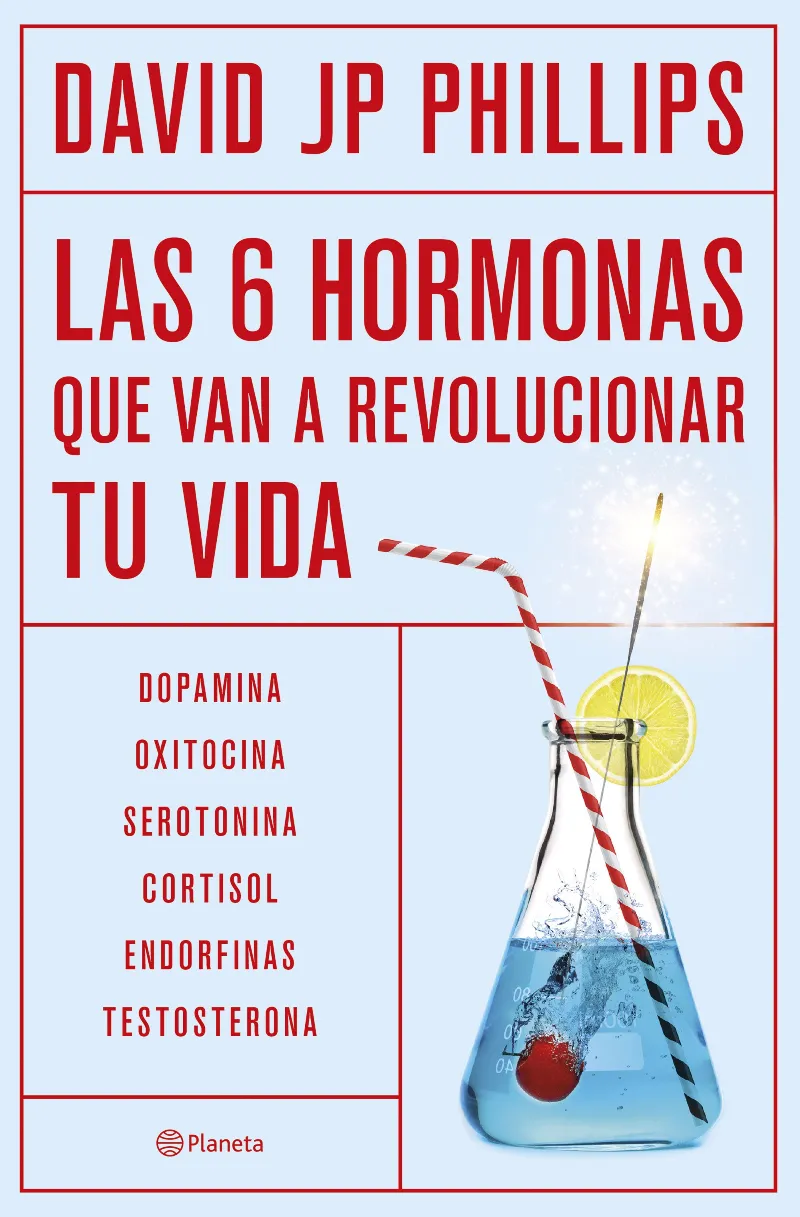 LAS SEIS HORMONAS QUE VAN A REVOLUCIONAR TU VIDA