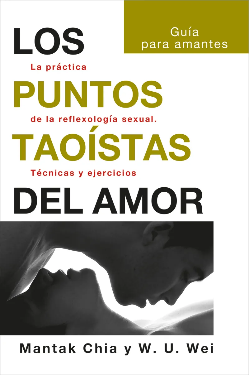 PUNTOS TAOÍSTAS DEL AMOR, LOS