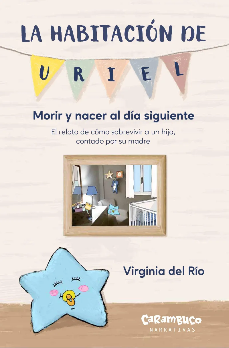LA HABITACIÓN DE URIEL. MORIR Y NACER AL DÍA SIGUIENTE
