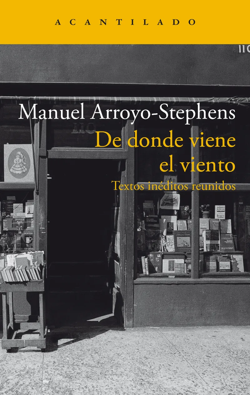DE DONDE VIENE EL VIENTO (TEXTOS INÉDITOS REUNIDOS)